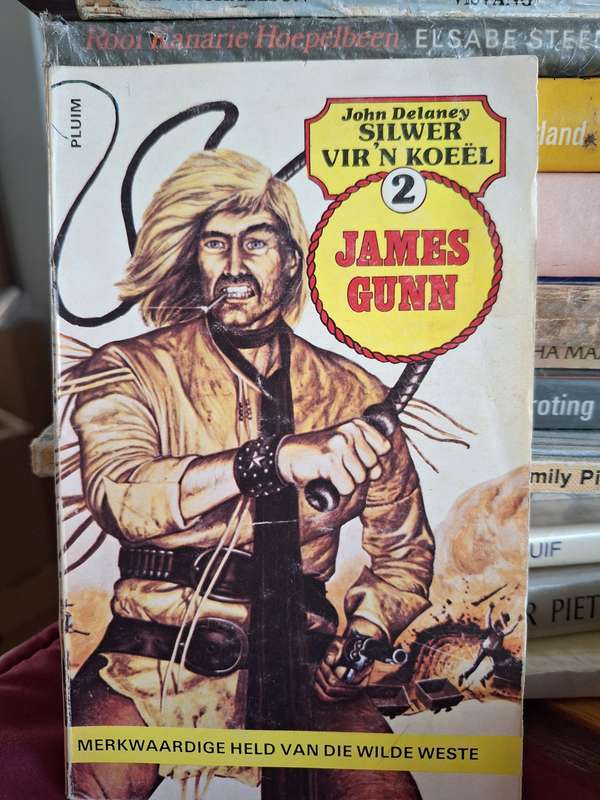 John Delaney - Silwer vir n Koeel 2 - James Gunn Wild West Afrikaans