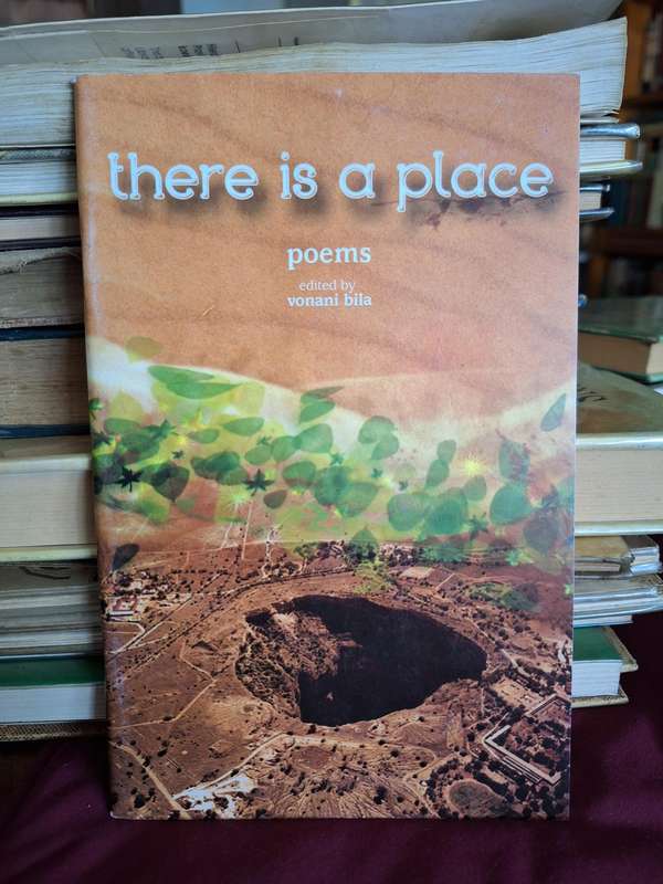 there is a place - poems edited by vonani bila - 2011 first edition. Poetry