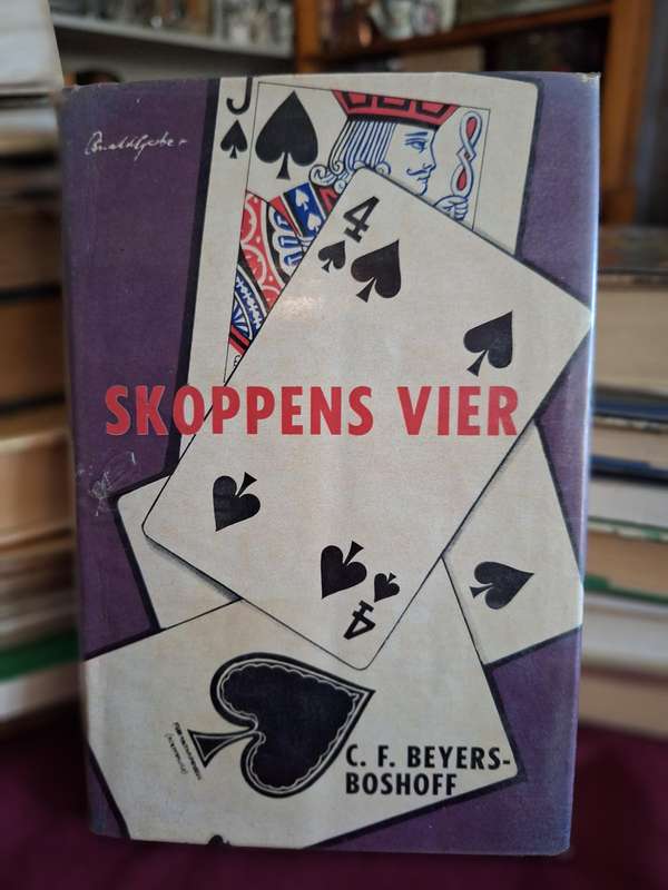 SKOPPENS VIER - C.F. Beyers-Boshoff - 1973 first edition. Rare