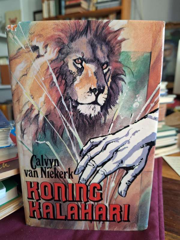 CALVYN VAN NIEKERK-Koning Kalahari-1985 first edition. Afrikaans Text.