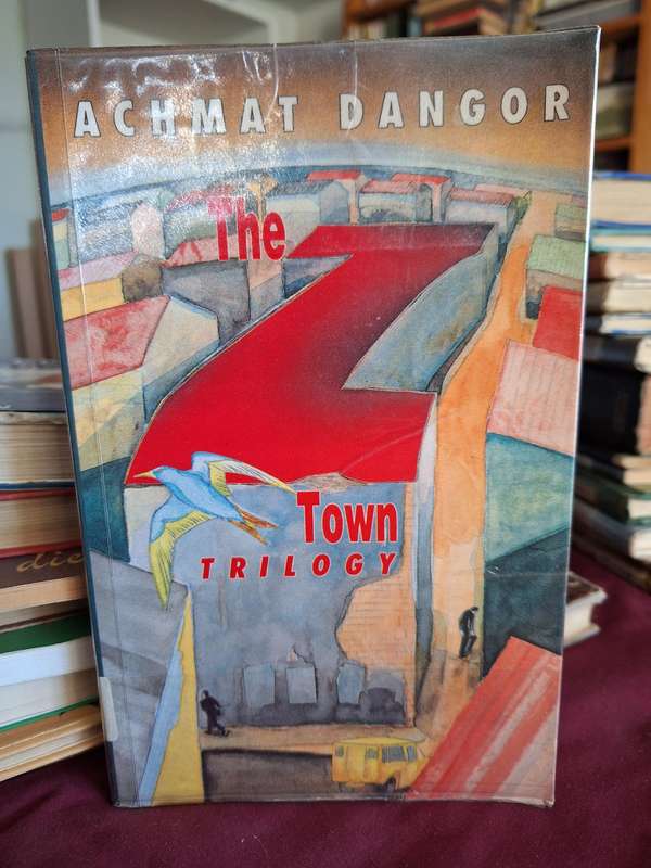ACHMAT DANGOR. The Z Town TRILOGY - 1990 first edition.
