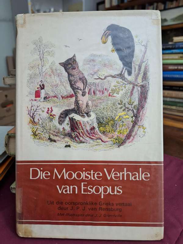 Die Mooiste Verhale van ESOPUS - 200 verhale oor wereld -uit Grieks vertaal in Afrikaans Skaars.