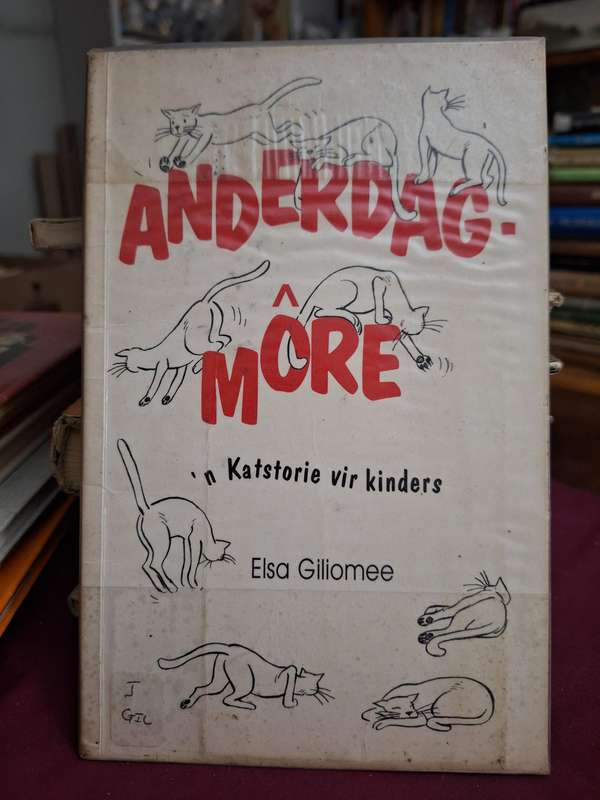 ANDERDAG MORE - n Katstorie vir kinders - Elsa Gillomee - 1996 first edition. Children.