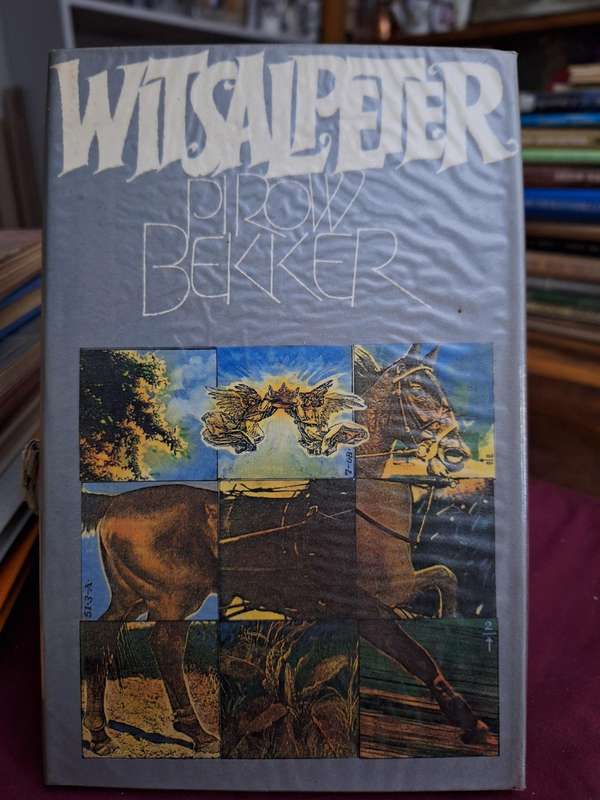 WITSALPETER - Pirow bekker. 1983 first edition. adventure.