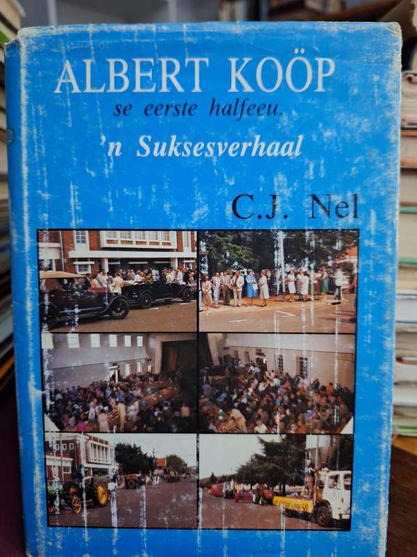 ALBERT KOOP se eerste halfeeu. n Suksesverhaal - CJ NEL. Scarce