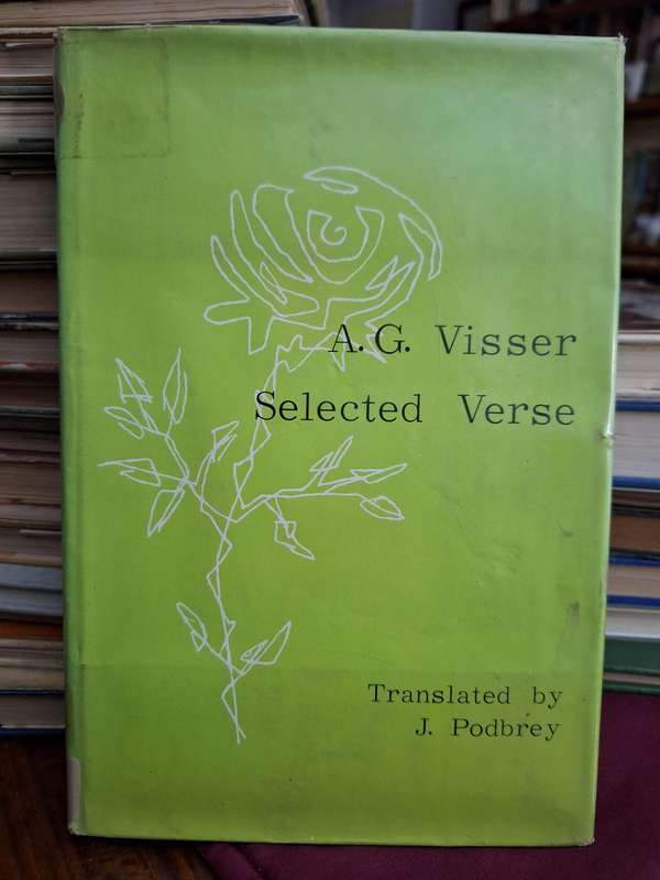 A.G. Visser - Selected Verse - Translated by J Podbrey. 1967 first edition very rare.
