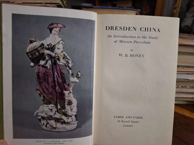DRESDEN CHINA An introduction to the Study of Meissen Porcelain by WB HONEY/1934-RARE