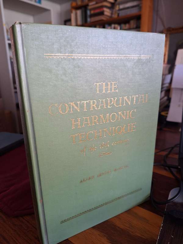 THE CONTRAPUNTAL HARMONIC TECHNIQUE of the 18th century by Allen Irvine McHose 1947/Music
