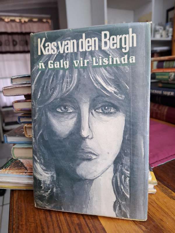 Kas van den Bergh- nGalg vir Lisinda -first edition 1980 Rare