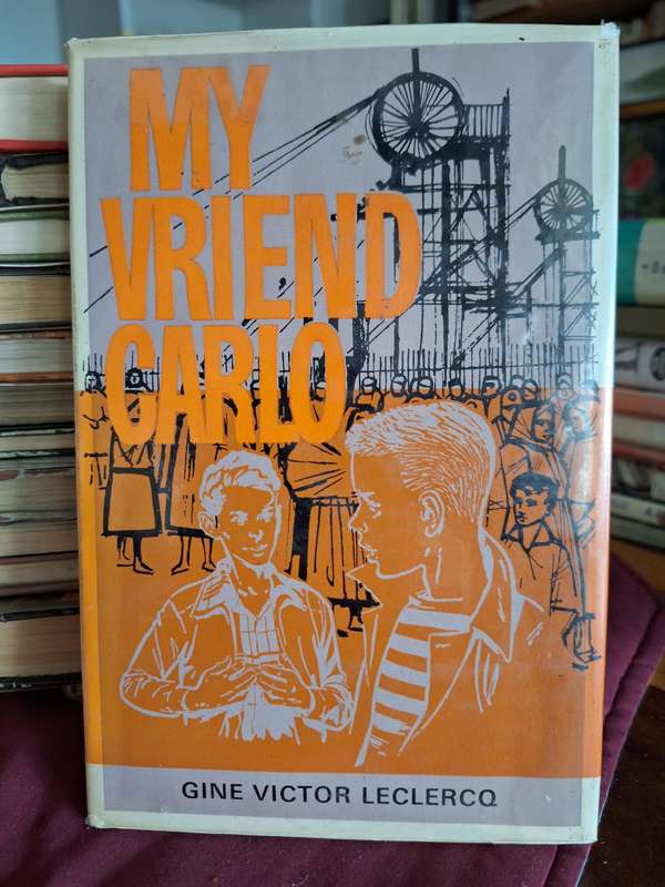 MY VRIEND CARLO - Gine Victor Leclercq - 1966 first edition.