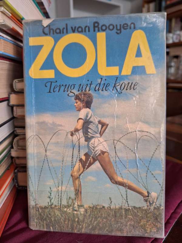 Charl van Rooyen - ZOLA - Terug uit die koue. 1985 first edition. Athlete.