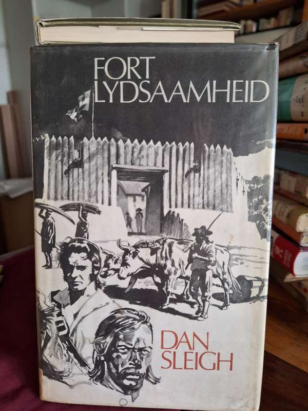 FORT LYDSAAMHEID -Dan Sleigh - first edition 1974.