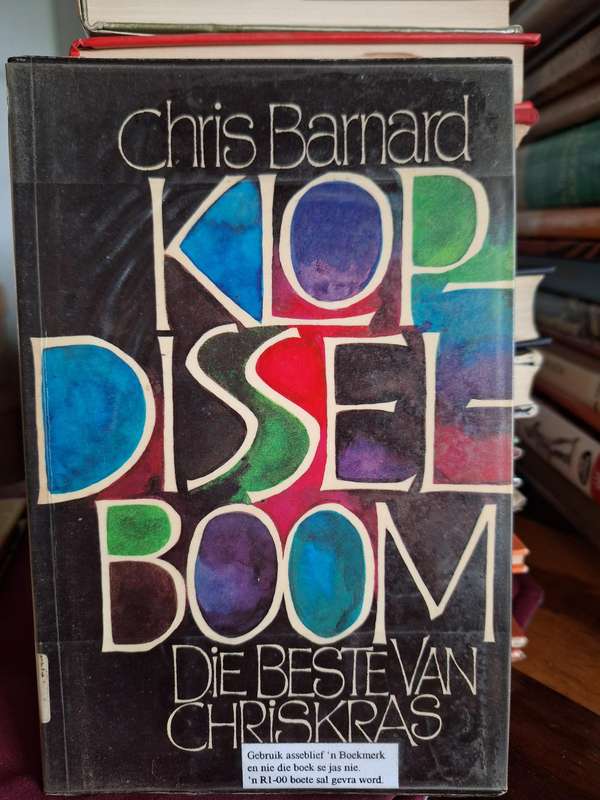 Chris barnard KLOPDISSELBOOM - Die beste van Chriskras 1988 first edition
