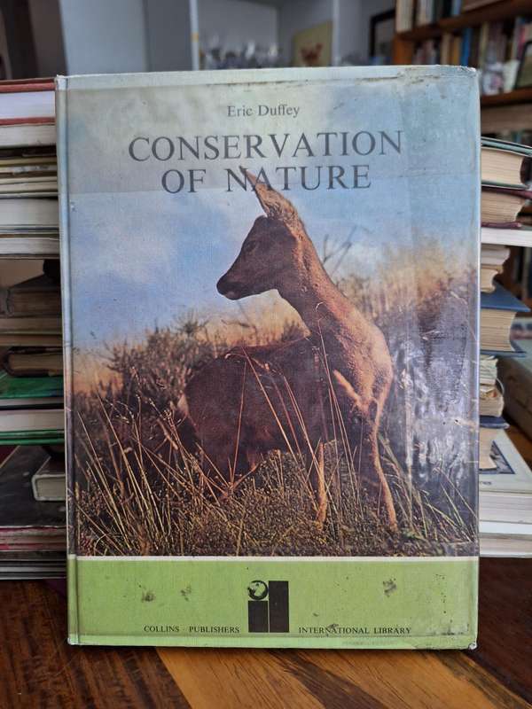 ERIC DUFFEY-CONSERVATION OF NATURE -1970. RARE IN SA. Conservation.