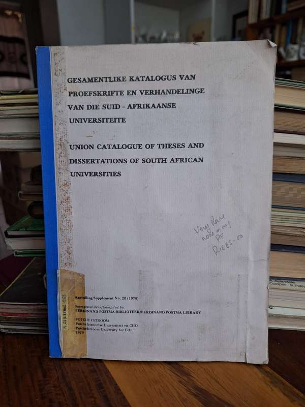 UNION CATALOGUE OF THESES AND DISSERTATIONS OF SA UNIVERSITIES/Bilingual-no 20 supplement 1979-rare