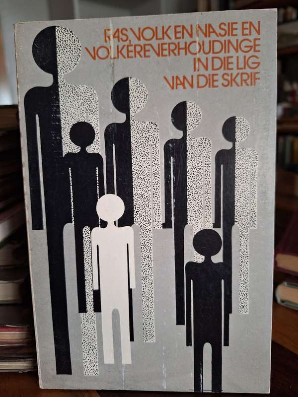 RAS, VOLK EN NASIE EN VOLKEREVERHOUDINGE VAN DIE SKRIF. 1974