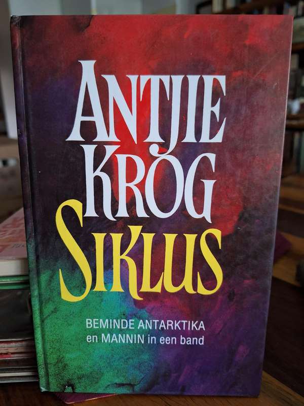 Antjie Krog - SIKLUS - Beminde Antartika en MANNIN in een band. 1944 first edition. Poetry.