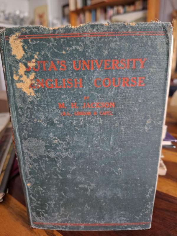 JUTA'S UNIVERSITY ENGLISH COURSE - MH Jackson 1917 Rare
