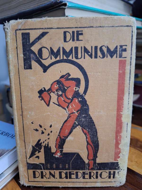 DIE KOMMUNISME - Dr N Diederich - 1938 first edition. Afrikaans