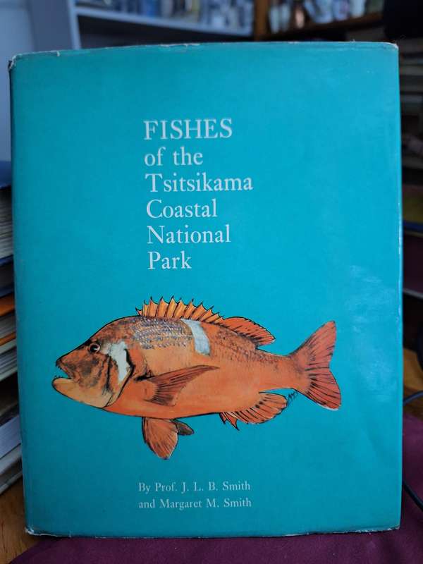 FISHES of the Tsitsikama Coastal national Park by Prof. JLB Smith/Margaret Smith