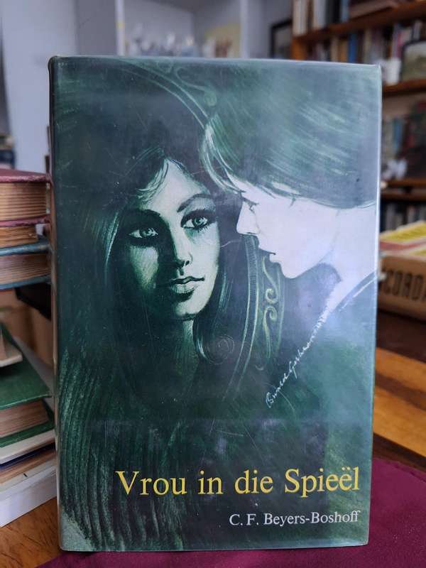 Vrou in die Spieel - CF Beyers-Boshoff.  Very Rare. 1969 first edition.