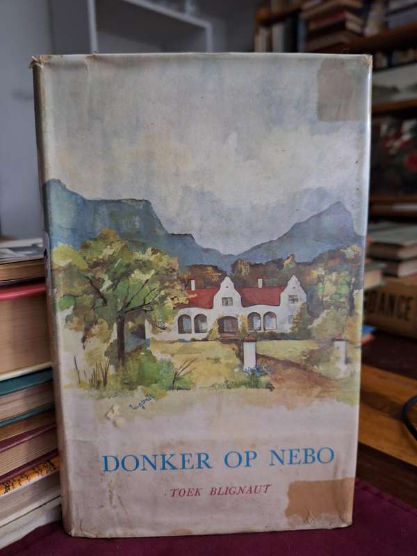 DONKER OP NEBO-Toek Blignaut-1970 first edition. Rare