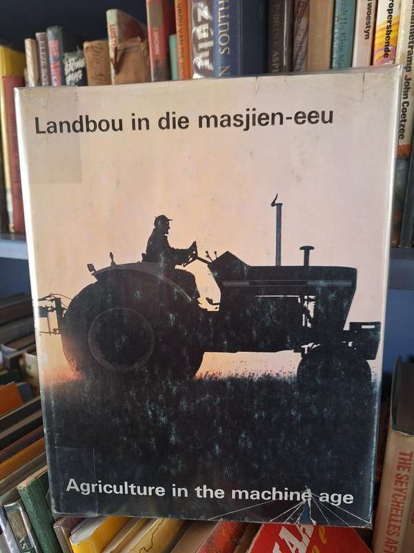Landbou in die masjien-eeu/Agriculture in the machine age. Ford South Africa/RARE