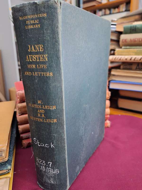 JANE AUSTEN her life and letters-a Family record by W Austen-Leigh&RA Austen-Leigh 1913F/Edition