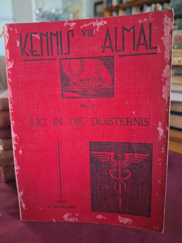 KENNIS vir ALMAL no 8, LIG IN DIE DUISTERNIS - 1943 - deur D du Plessis / Scarce