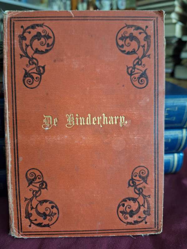 De Kinderharp - Verzameling van liederen voor HUIS en SKOOL muziek voor vier stemmen. 1903 Music