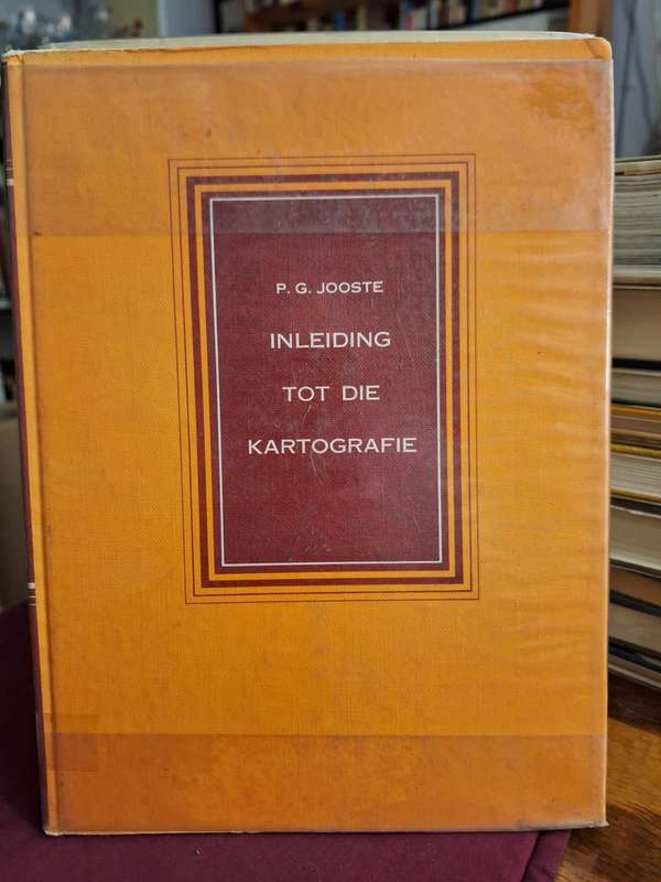 P.G. Jooste / Inleiding tot die kartografie. 1967 first edition. AA Balkema.