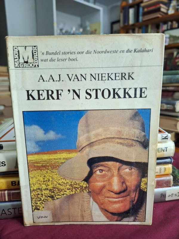 A.A.J. van Niekerk x 2 Grootdruk boeke / DIE VLOEKSTEEN & KERF 'n STOKKIE - 1994