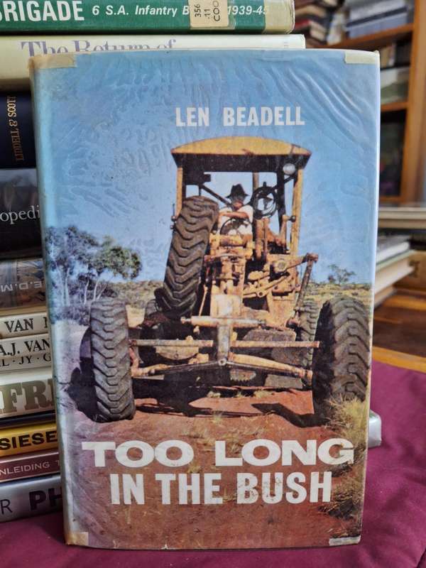 LEN BEADELL - Too long in the bush. 1966 / Australian outbacks.