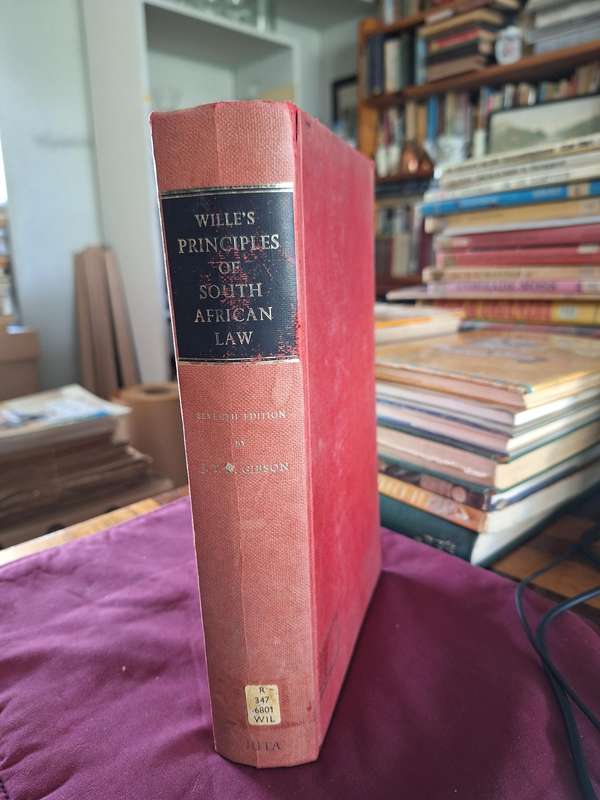 WILLE'S PRINCIPLES OF SOUTH AFRICAN LAW. 7th edition. JTR Gibson 1977.