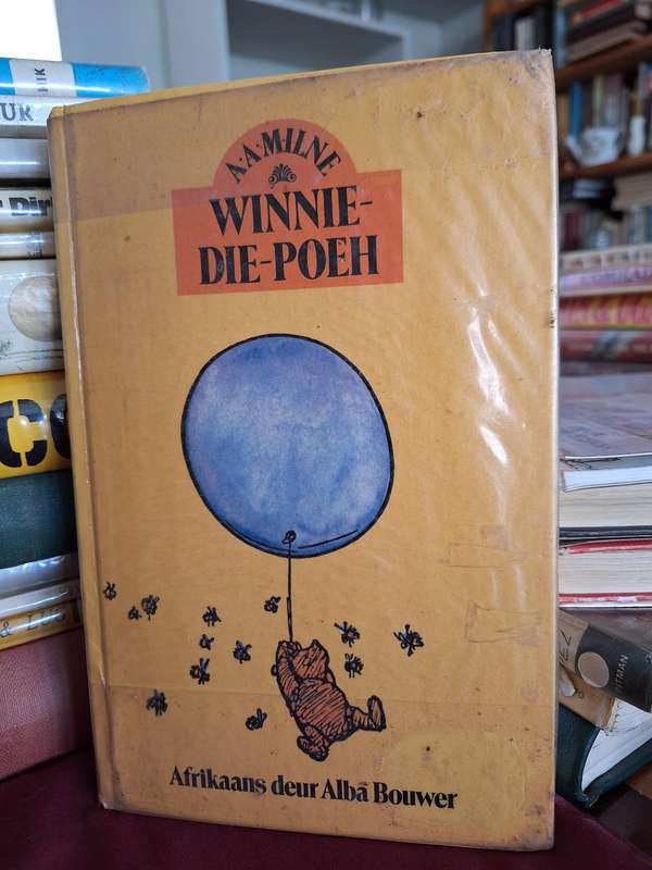 AA MILNE - UNIEK - Winnie-Die-Poeh (Afrikaans translation)- Alba Bouwer. first edition 1983