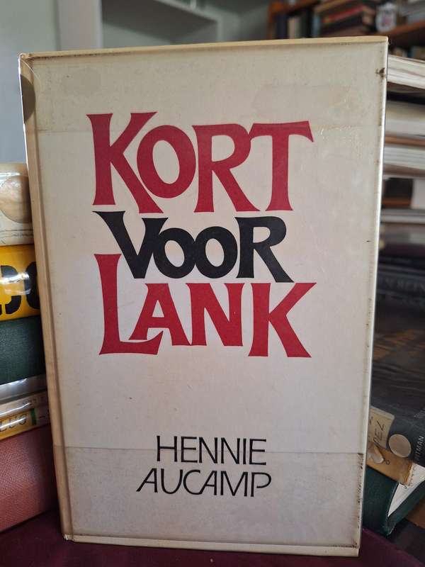 KORT VOOR LANK - Hennie Aucamp - Rare first edition 1978