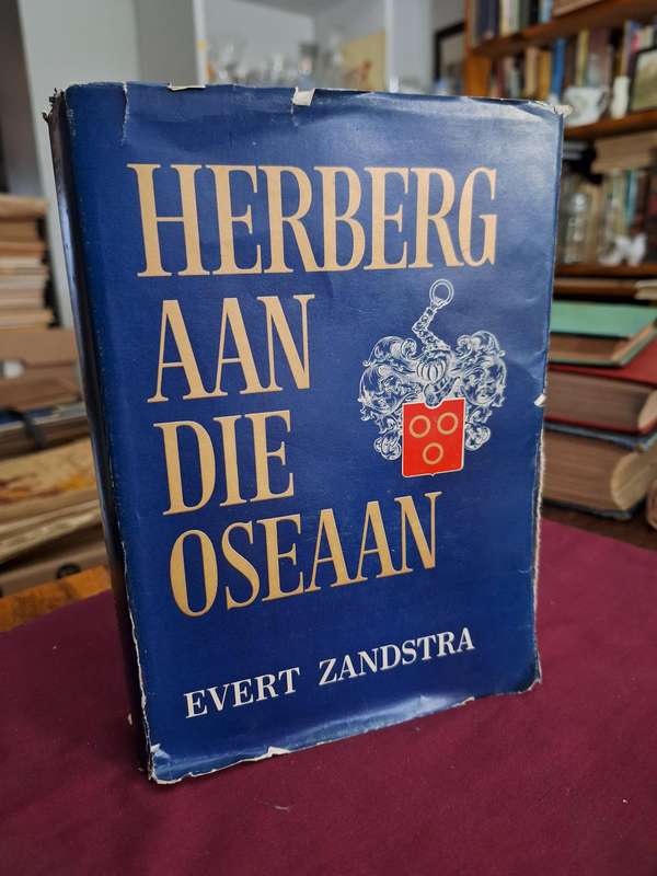 HERBERG AAN DIE OSEAAN - Evert Zandstra - 1963 afrikaans version, life and times Jan van Riebeeck.