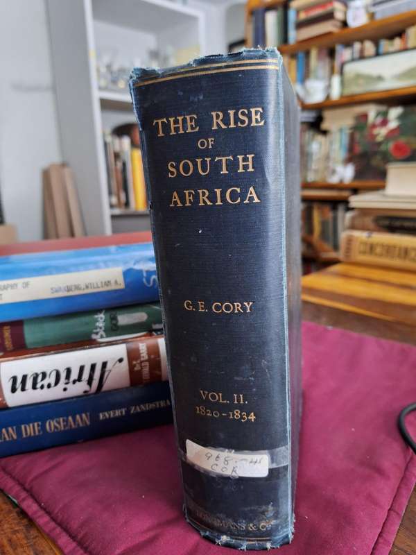 THE RISE of SOUTH AFRICA -G.E. CORY VOL 2 /1820 -1834 / 1913 rare