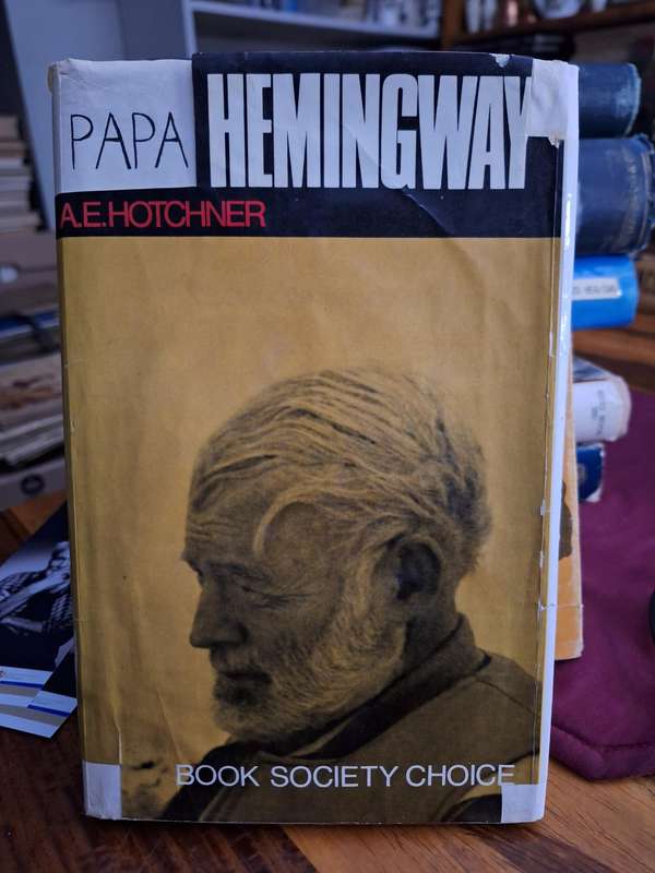 PAPA HEMINGWAY -AE Hotchner - 1966