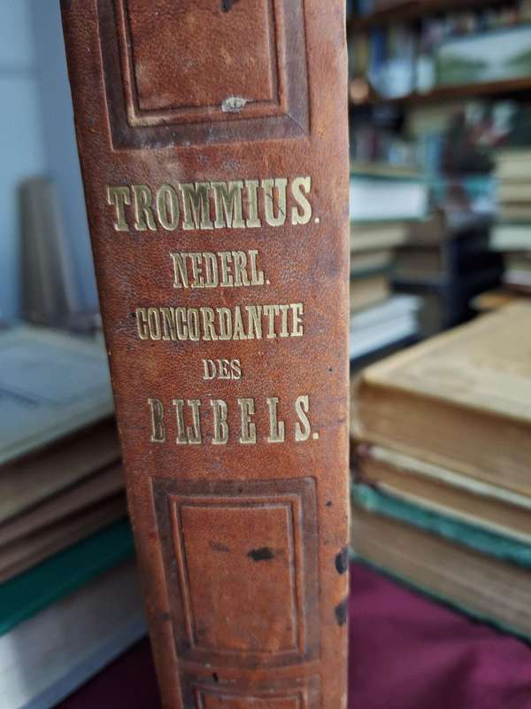 Nederlandsche -CONCORDANTIE DES BIJBELS van Trommins Gorinchem J VAN HOEVE Jr.