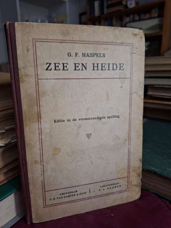 G.F. HASPELS - ZEE en HEIDE - Editie in de vereenvoudigde spelling. RARE / Dutch