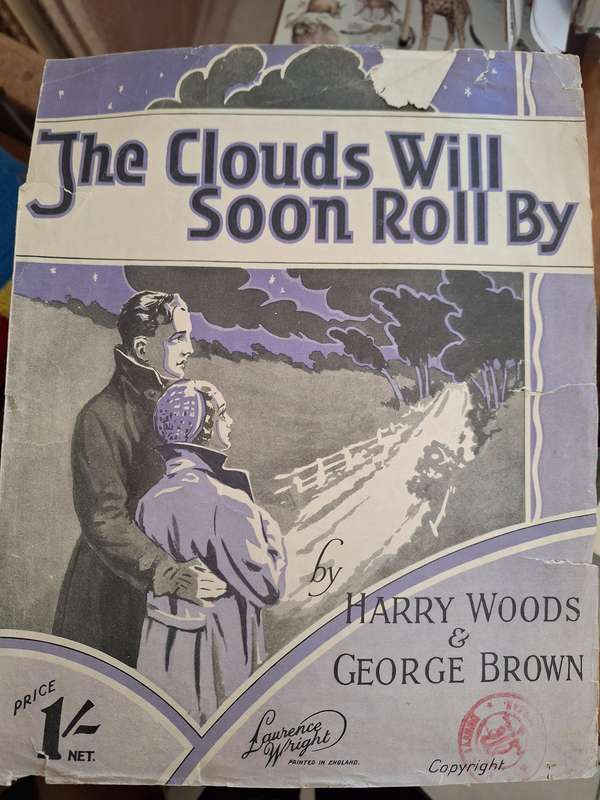 SHEET MUSIC - The clouds will soon roll by - by Harry Woods & George Brown. pp4