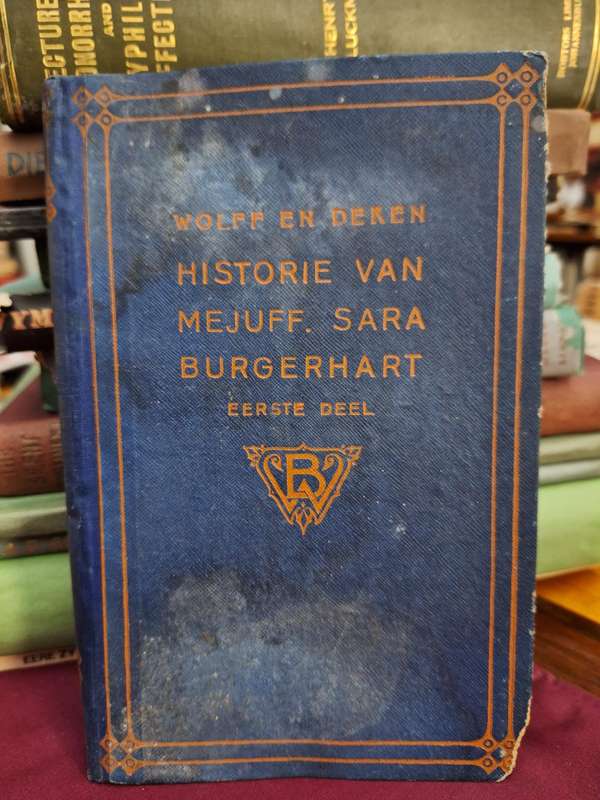 Wolff en Deken /HISTORIE VAN MEJUFF. SARA BURGERHART -deel 1 /1919 Dutch -very rare