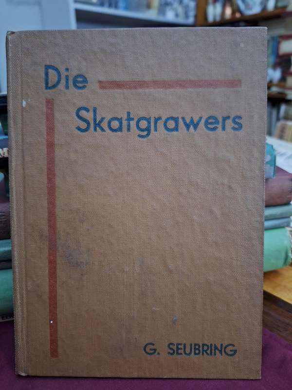Die Skatgrawers -  G Seubring. 1944 / Rare