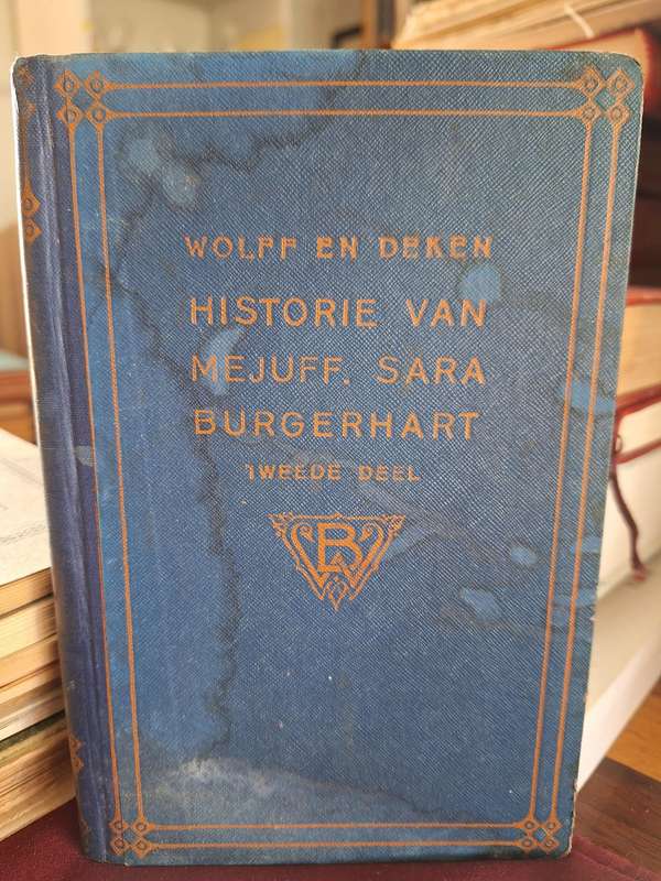 Wolff en Deken /HISTORIE VAN MEJUFF. SARA BURGERHART -deel 2 /1919 Dutch -very rare