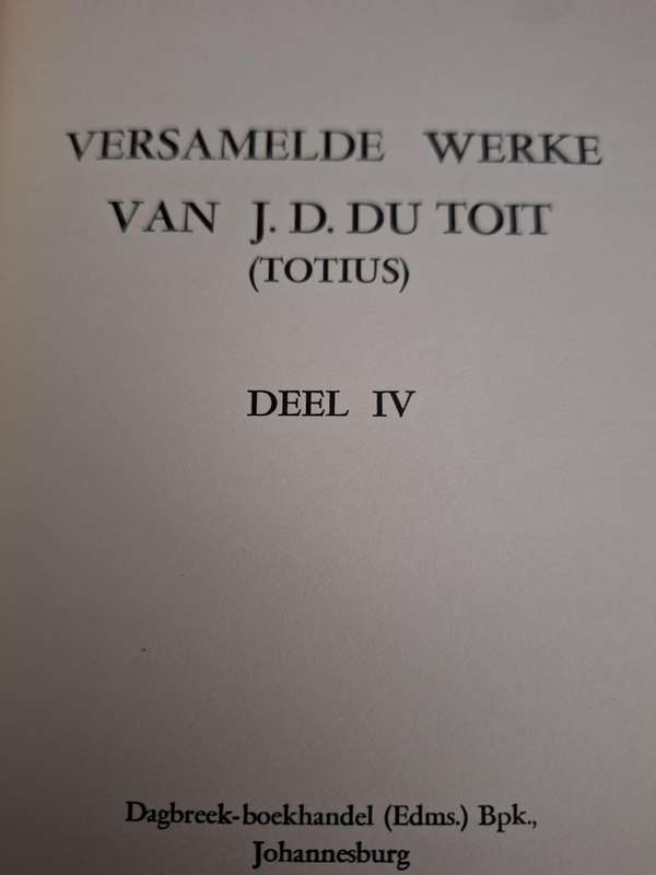 VERSAMELDE WERKE - van J.D. DU TOIT (TOTIUS) DEEL 4 - 1960