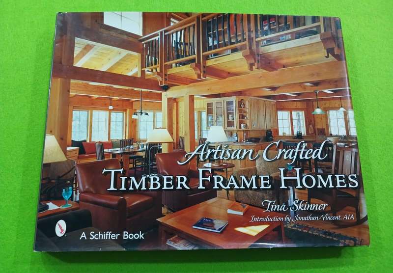 ARTISAN CRAFTED TIMBER FRAME HOMES ( GOOD CONDITION)