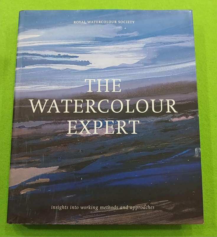 THE WATERCOLOUR EXPERT- Insights into working methods and approaches