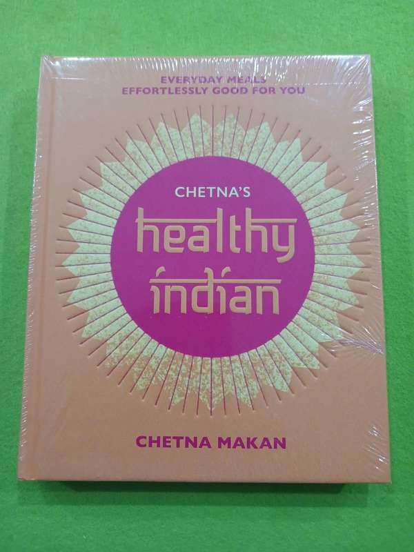 Chetna's Healthy Indian Cookbook Hardcover