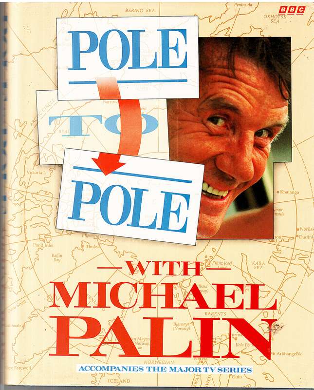 Pole to Pole - Michael Palin [TV Tie-in Edition]